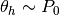 \theta_h \sim P_0