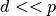 d << p