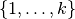 \{1, \dots, k\}