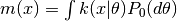 m(x) = \int k(x | \theta) P_0(d\theta)