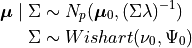 \bm{\mu} \mid \Sigma &\sim N_p(\bm{\mu}_0, (\Sigma \lambda)^{-1}) \\ \Sigma & \sim Wishart(\nu_0, \Psi_0)