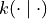 k(\cdot \mid \cdot)