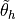 \tilde{\theta}_h