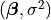 (\bm{\beta}, \sigma^2)