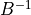 B^{-1}